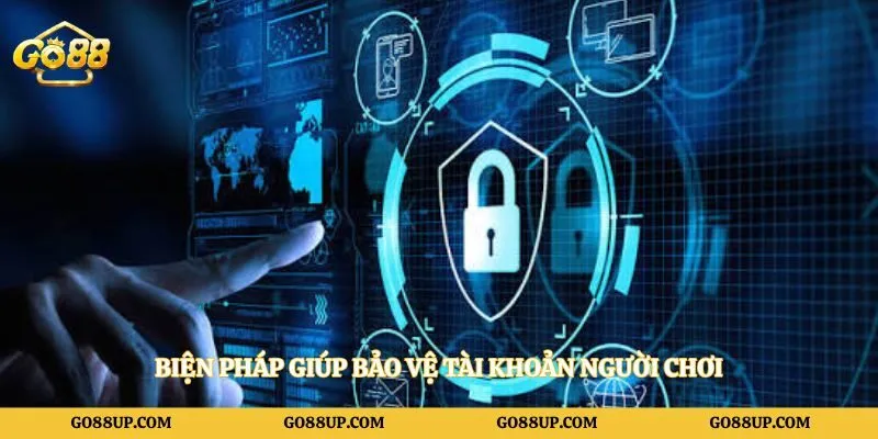 Biện pháp giúp bảo vệ tài khoản người chơi